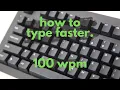 How to Type Faster 100 wpm in One Week - Stop Wasting Time 5 Tips