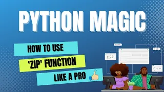 Python Magic How to Use the ZIP Function Like a Pro