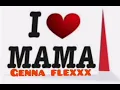 Download Lagu Genna Flexxx - mama Love
