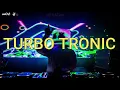 TURBO TRONICS REMIX [JBNATics]