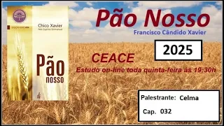 Estudo do livro Pão Nosso cap 32