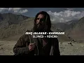 Lagu Ishq Jalakar - Karwaan (Slowed + Reverb) | Dhurandhar | Shashwat Sachdev | Wavernoir 