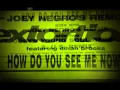 Download Lagu Extortion - how do you see me now (Joey Negro mix)