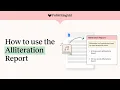 How to use the Alliteration Report