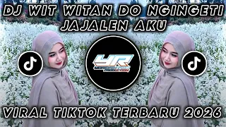 dj jajalen aku wit witan do ngingeti viral tiktok terbaru 2026 yordan remix scr 