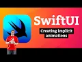 Creating implicit animations - Animation SwiftUI Tutorial
