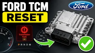 How To Reset a Ford Transmission Control Module TCM Step by Step