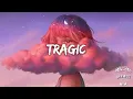 Marin Hoxha \u0026 ENROSA - Tragic 《悲慘的》Lyrics