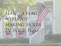 Hang a Flag Without Making Holes Round Square or Rectangular Post