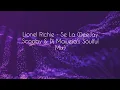 Lagu Se La (DeeJay Scooby \u0026 Dj Maweja's Soulful Mix) Lionel Richie