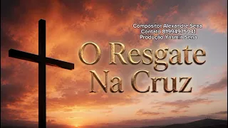 o resgate na cruz louvor completo se inscreva no canal