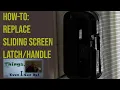 Sliding Screen Door Latch Replacement How-To Do it Yourself DIY