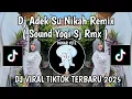 DJ ADEK SU NIKAH YOGI SJ RMX || DJ TERNYATA ADE BALAENG SU CARI LAENG VIRAL TIKTOK TERBARU 2025