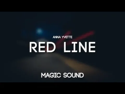 Download MP3 Anna Yvette - Red Line (Lyrics)