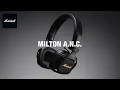 Introducing Milton A N C Active Noise Cancellation Wireless On-Ear Headphones Marshall
