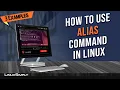 How to Use alias Command in Linux 3 Practical Examples LinuxSimply