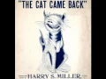 Harry S Miller - The Cat Came Back