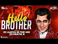 Download Lagu Hello Brother (Remix) DJ PRATIK K \u0026 DJ AADYA IN THE MIX | Salman, Arbaaz \u0026 Rani | Sonu Nigam