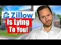 3 Reasons Why You CAN T Trust Zillow
