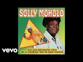 Download Lagu Solly Moholo - Jobo Monna Wa Mohumi (Official Audio)