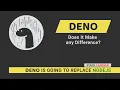 Deno - Does It Make any Difference Deno will Replace NodeJS What is Deno Deno Bangla Tutorial