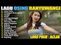 DINI KURNIA - LORO PIKIR, GULU PEDOT, GERAJAGAN - FULL ALBUM LAGU OSING BANYUWANGI PILIHAN TRENDING