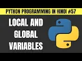 Python Local and Global Variable Scope of Variables in Hindi - Tutorial
