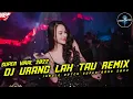 JUNGLE DUTCH SUPER BASS 2022 - DJ URANG LAH TAU REMIX - Street Dutch