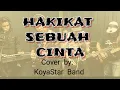 Download Lagu HAKIKAT SEBUAH CINTA (IKLIM) Cover by KoyaStar Band