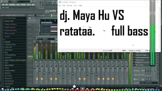 Download dj  Maya Hu VS ratataa       full bass MP3