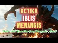 Ketika Iblis Menangis… Inilah Detik-detik Kematian Sang Penggoda Abadi