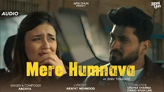 Mere Humnava Official Audio | | Shiv Thakare | Arghya | Arafat Mehmood | Deepak Sharma & Junaid Khan