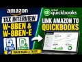 Amazon Tax Interview Explained W-8BEN W-8BEN-E Link Amazon Seller to QuickBooks Online