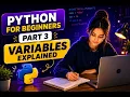 STOP Memorizing Python Variables Understand Them in 6 Minutes