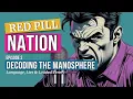 Red Pill Nation Episode 2 - Decoding the Manosphere Language Lies Loaded Terms