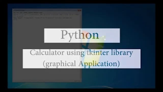 Python Calculator using tkinter library graphical Application