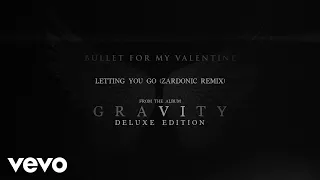 Download Bullet For My Valentine - Letting You Go (Zardonic Remix / Audio) MP3