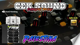 cek sound damailah palestina cocok di play saat hajatan di sore hari bass adem parah