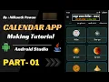Overview of Calendar App How to create Calendar App in Android Studio