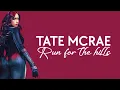 Tate McRae - run for the hills (lyrics)