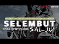 Download Lagu DJ SELEMBUT SALJU || STYLE KARNAVAL 2025 COCOK BUAT JOGETAN
