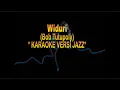 Download Lagu Karaoke Widuri Versi Jazz