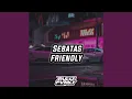 Download Lagu Sebatas Friendly