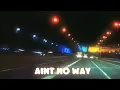 JUICY J x KIWI - AINT NO WAY