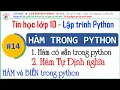Lap trinh python - Bai 14 Ham va Bien trong python Tin hoc 10