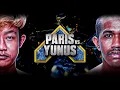 PARIS VS YUNUS FULL FIGHT