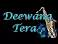 Download Lagu #189:-Deewana Tera || Deewana Album || Sonu Nigam|| Best Saxophone Instrumental