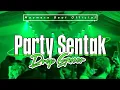 Download Lagu PARTY SENTAK DROP GACOR🌴 MAUMERE BEAT OFFICIAL 🌴