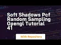 soft shadows pcf random sampling opengl tutorial 41
