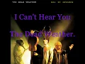 I Can't Hear You - The Dead Weather.
